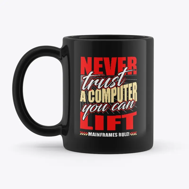 NEVER TRUST COMPUTER: CAN LIFT, No lines